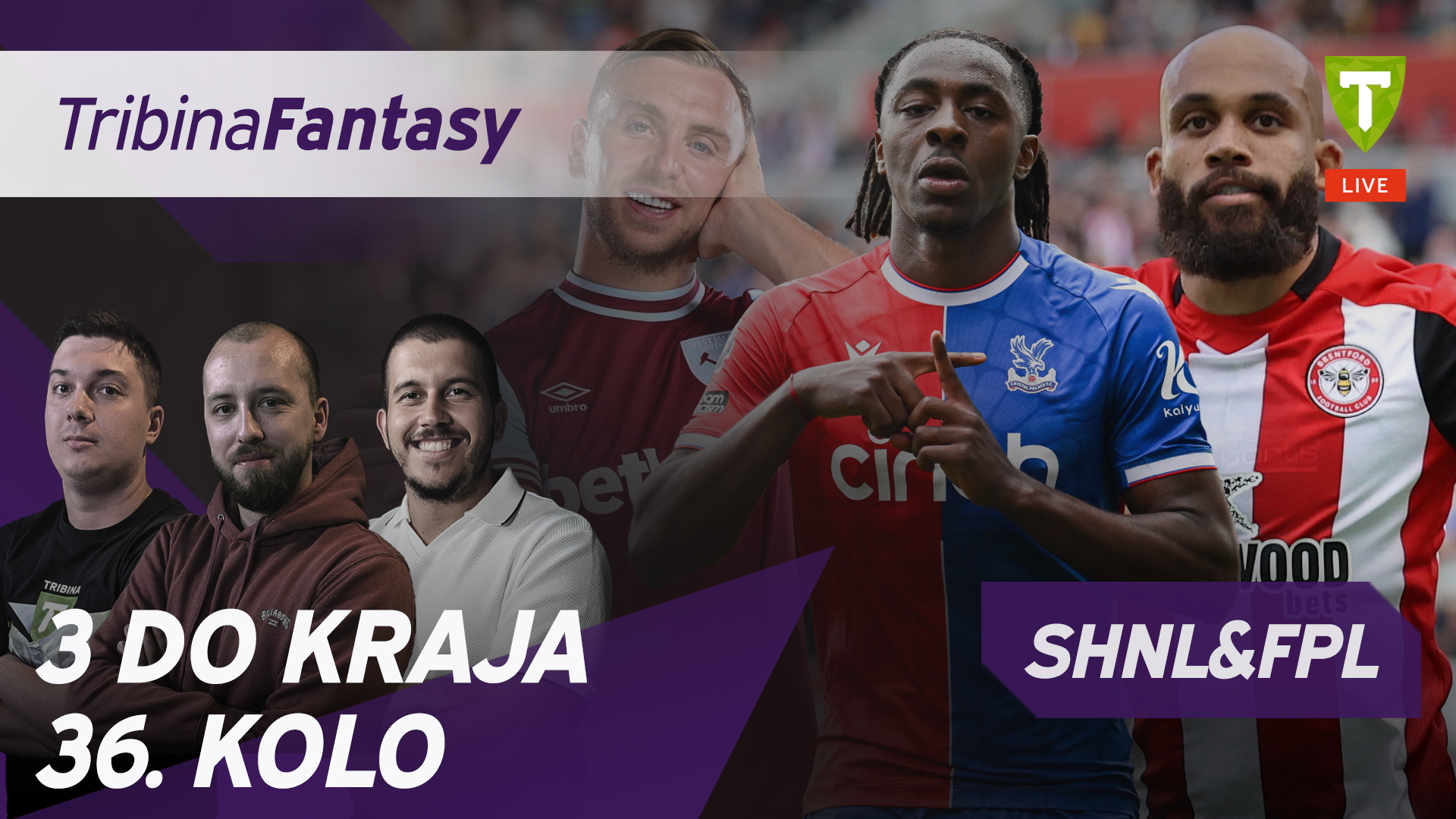 3 do kraja, 36. kolo I Tribina fantasy #95